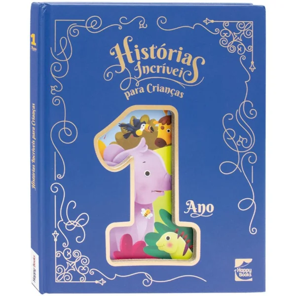 Histórias Incríveis para Crianças: 1 ano