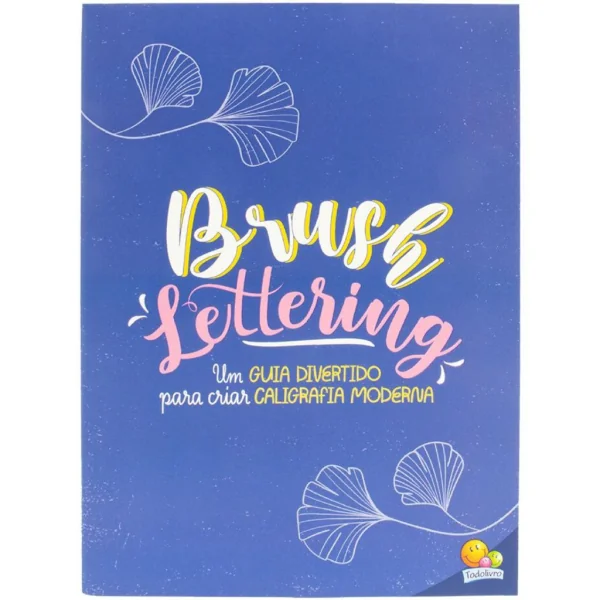 Caligrafia criativa: Brush lettering