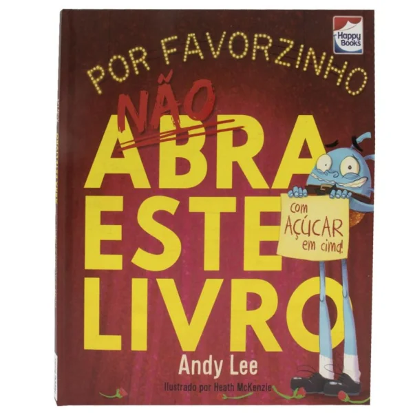 Não Abra Este Livro... Por Favorzinho