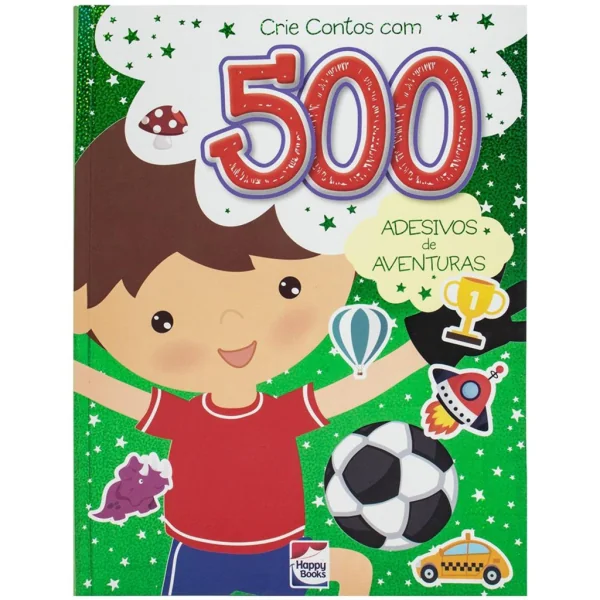 CRIE CONTOS COM 500 ADESIVOS: AVENTURAS