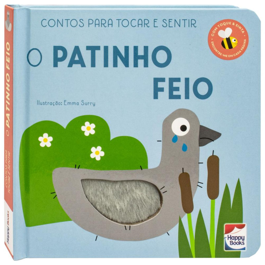 Contos Para Tocar e Sentir: O Patinho Feio