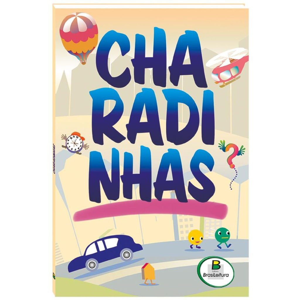 Charadinhas. Mais de 700 enigmas para você se divertir!