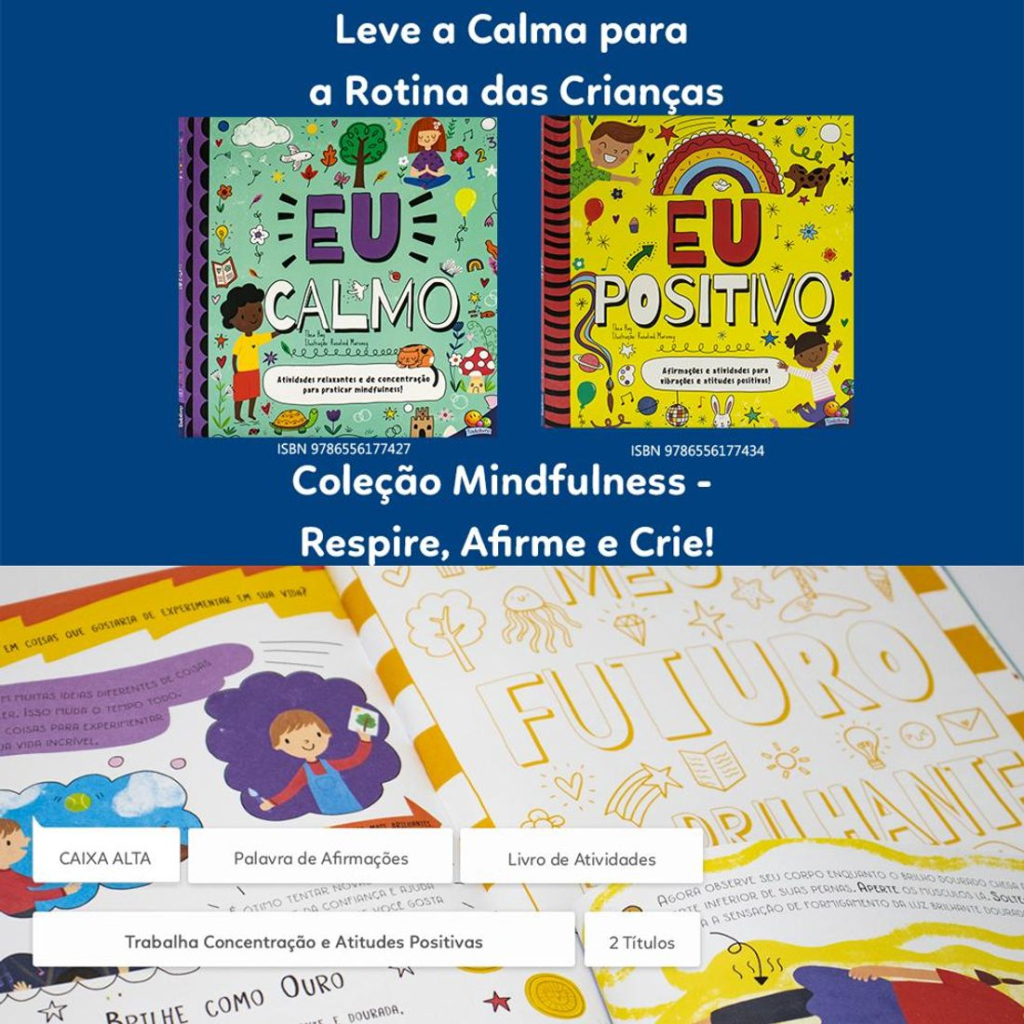 Mindfulness - Respire, Afirme e Crie! Eu Calmo