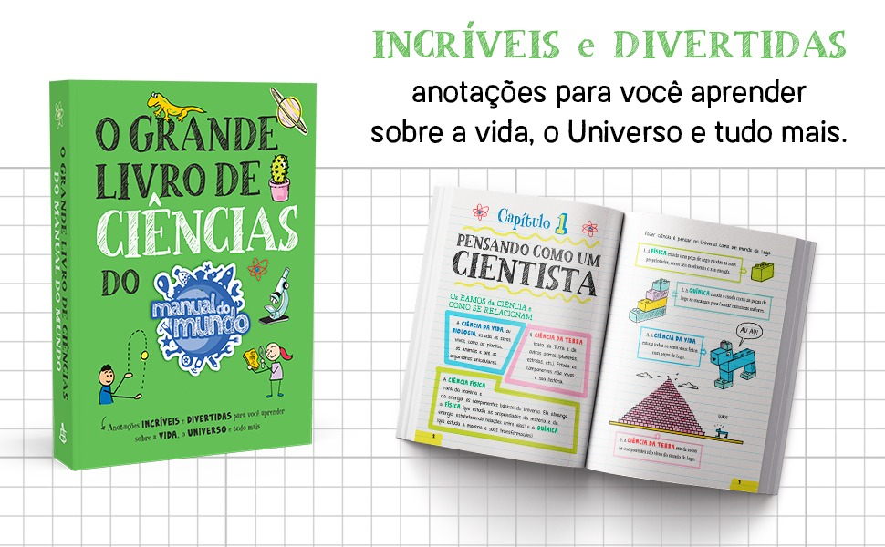 O GRANDE LIVRO DE CIENCIAS DO MANUAL DO MUNDO: ANOTACOES INCRIVEIS E DIVERTIDAS PARA VOCE APRENDER SOBRE A VIDA, O UNIVE